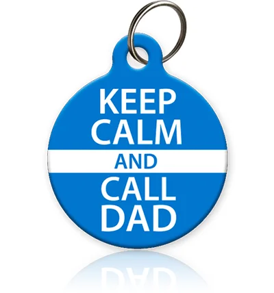 cat litter deodorizer natural-Keep Calm and Call Dad Pet ID Tag